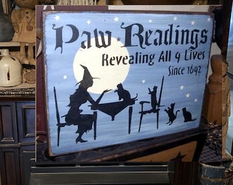 PAw Readings 9 lives black cats withces Primitive HAlloween Sign