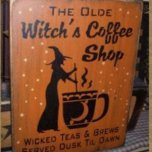 Witch's Coffee Shop Primitive HAlloween Sign