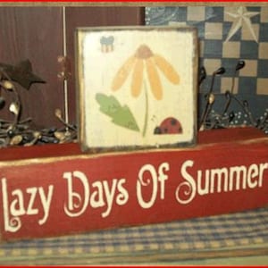 Lazy Days of Summer Primitive block Sign