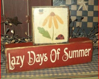 Lazy Days of Summer Primitive block Sign