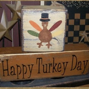 happy Turkey Day  Primitive FAll Thanksgiving block Sign