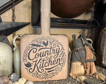 Country kitchen breadboard paddle cutting Primitive Sign