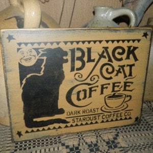 Black Cat Coffee Primitive Sign