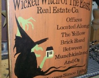 Wicked Witch of the East Real Estate Primitive HAlloween Sign
