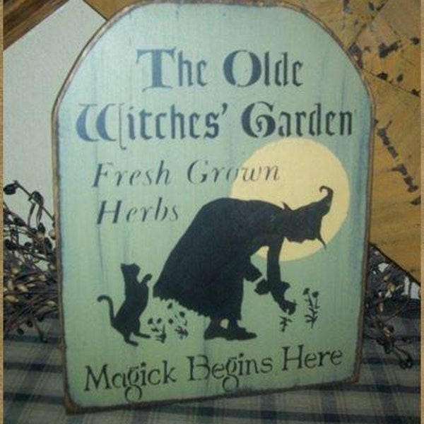 The olde Witches' Garden Magick Primitive HAlloween Sign