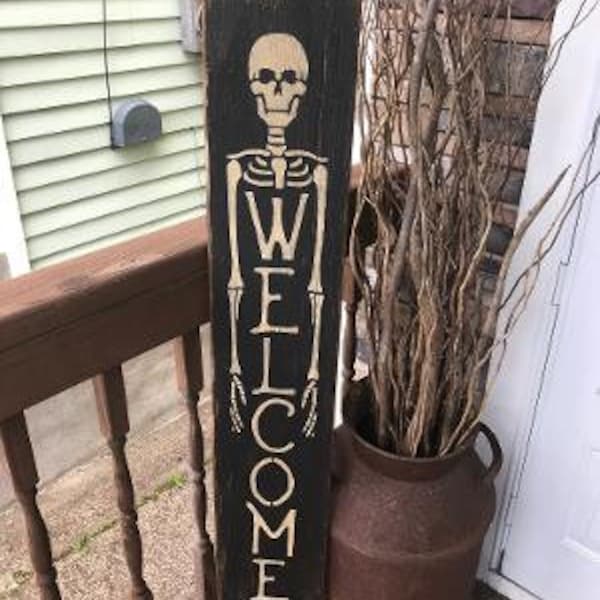 Welcome Skeleton HAlloween porch Primitive Sign