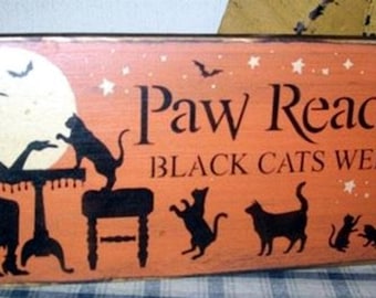 PAw Readings black cats welcome witches Primitive HAlloween Sign
