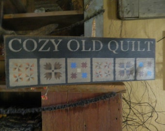 Cozy Old Quilts Primitive Sign