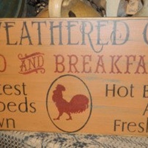 El Weathered Coop Bed & Breakfast Primitive Sign