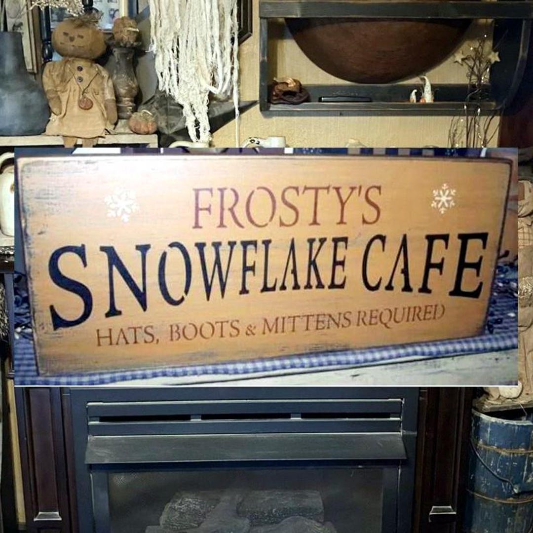Frosty's Snowflake Cafe Christmas Primitive Sign - Etsy
