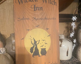 Wicked Witch INN Primitive Sign