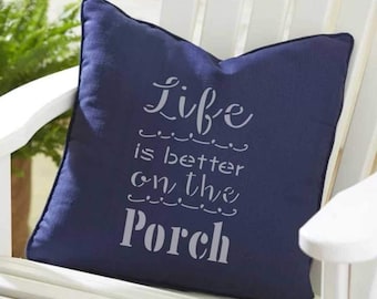 Life is Better on the Porch Wall Stencil | Fabric Stencil | Chalkboard Stencil | Wall Art Stencil | Concrete Stencil | Designer Stencils |