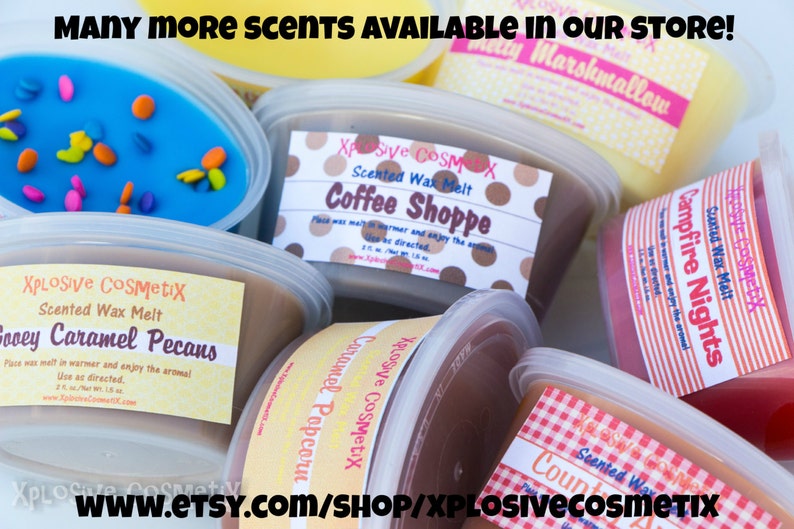 May include: Assortment of scented wax melts in various colors and scents, including Gooey Caramel Pecans, Coffee Shoppe, Campfire Nights, and Caramel Popcorn. The wax melts are packaged in clear plastic containers with labels featuring the scent name and the company logo, XPLOSIVE COSMETIX. The website address www.etsy.com/shop/XPLOSIVECOSMETIX is printed on the bottom of the image.