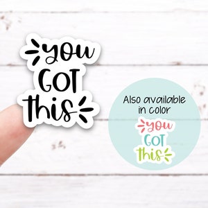 YOU GOT THIS Vinyl Decal (I018)