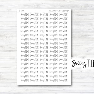 May include: A sheet of stickers with the phrase "Sexy Time" repeated multiple times in a handwritten font. The stickers are printed on white paper and are ready to be cut out and used.