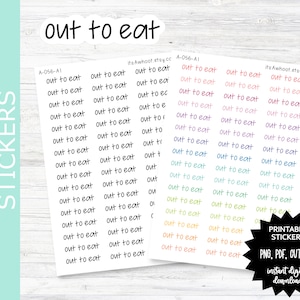 May include: Printable stickers with the text "out to eat" repeated in various colors. The stickers are designed for planners, journals, and other paper crafts.