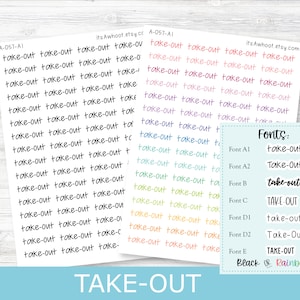 TAKE-OUT Script Planner Stickers - Multiple Fonts/Colors Available (A057)