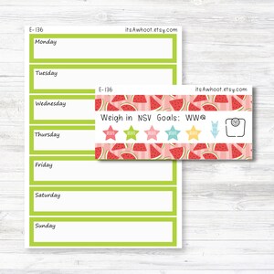 May include: A green weekly planner with a watermelon-themed sticker that says "Weigh in NSV Goals: WW@" with a scale icon and five stars. The sticker has a pink background with white stripes and watermelon slices.