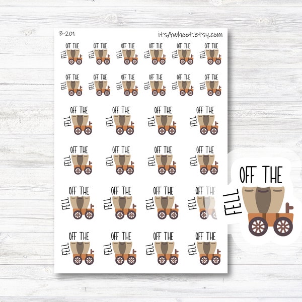 Fell Off The Wagon Planner Stickers (B201)