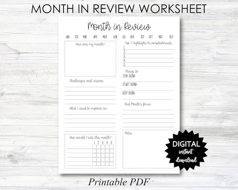 May include: A printable PDF worksheet for reviewing the month. It includes sections for highlights, challenges, things to stop, start, and keep doing, as well as a rating scale for the month.