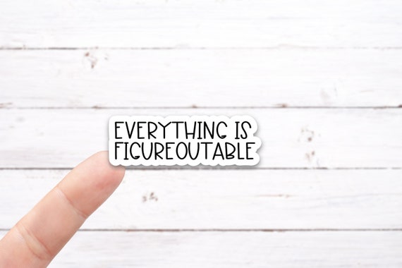 Everything That You Are Die Cut Sticker – CJ CREATES