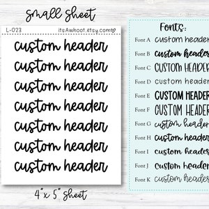 Personalized Header Planner Stickers with Your Custom Text, Custom Header Stickers - 4&quot;x5&quot; SMALL SHEET  (L023)