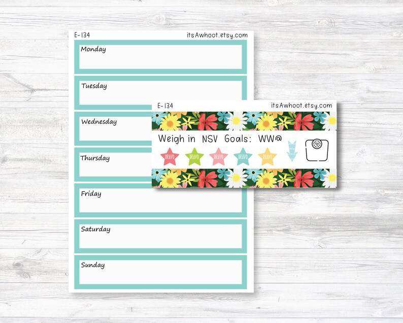 May include: A weekly planner with a turquoise background and a floral sticker with the text "Weigh in NSV Goals: WW@" and five stars. The sticker also includes a scale icon and a downward arrow.