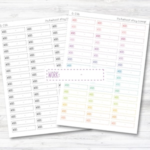 May include: Two sheets of planner stickers with the word "WORK" printed on them. One sheet is black and white, the other is a rainbow gradient. Each sticker has a dotted border and a space for writing.