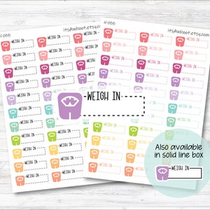 May include: Two sheets of colorful planner stickers with a weight scale icon and the words "WEIGH IN". The stickers are in various colors, including pink, purple, green, and orange. The text "Also available in solid line box" is also visible.