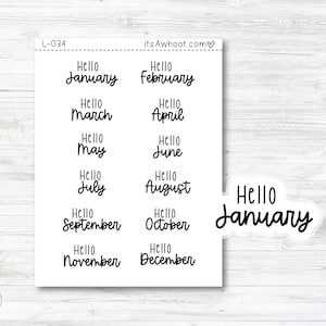 May include: A sheet of printable stickers with the text "Hello January" and "Hello February" through "Hello December" in a handwritten font.