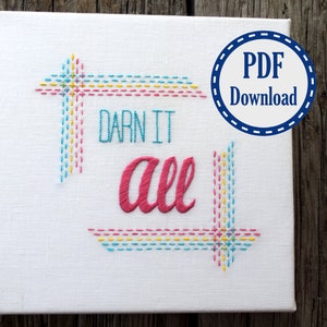 Darn It All Hand Embroidery Pattern Tutorial - PDF Download
