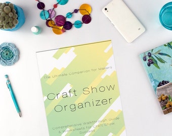 Digital Ultimate Craft Show Planner For Crafters, Makers, And Artists: Stay Organized At Your Next Show