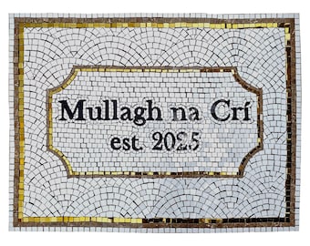 Custom Irish Mosaic Name Sign | Hand-Cut Tile Art with Gold Accents | Personalized House Name Plaque | Mullagh na Crí Mosaic 2025