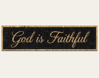 God Is Faithful Mosaic Sign, Black and Gold Christian Wall Art, Hand-Cut Tile Religious Plaque, Custom Faith-Inspired Home Décor