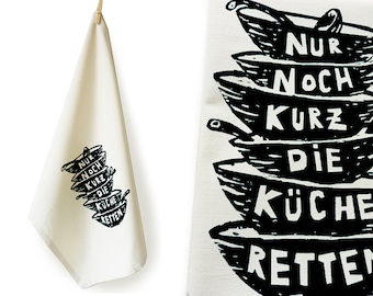 Save the kitchen. Tea towel, organic cotton. Screen printed by hand.