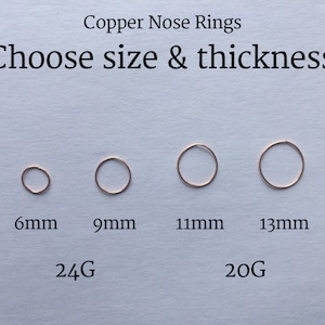 May include: Four copper nose rings in different sizes: 6mm, 9mm, 11mm, and 13mm. The rings are shown in two thicknesses: 24G and 20G. Choose size and thickness.
