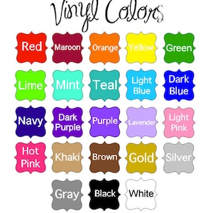 May include: A chart of vinyl colors with names for each color, including red, maroon, orange, yellow, green, lime, mint, teal, light blue, dark blue, navy, dark purple, purple, lavender, light pink, hot pink, khaki, brown, gold, silver, gray, black, and white.