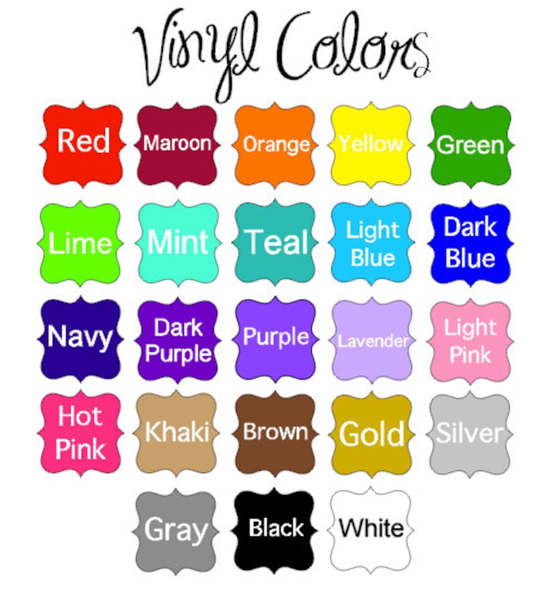 May include: A chart of vinyl colors with names for each color, including red, maroon, orange, yellow, green, lime, mint, teal, light blue, dark blue, navy, dark purple, purple, lavender, light pink, hot pink, khaki, brown, gold, silver, gray, black, and white.