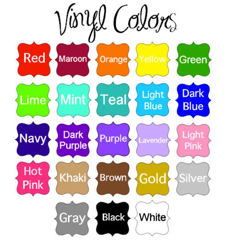 May include: A chart of vinyl colors with names for each color, including red, maroon, orange, yellow, green, lime, mint, teal, light blue, dark blue, navy, dark purple, purple, lavender, light pink, hot pink, khaki, brown, gold, silver, gray, black, and white.