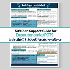 Puede incluir: Una guía impresa titulada "504 Plan Support Guide for Dysautonomia/POTS" con información sobre adaptaciones escolares. La guía incluye declaraciones de apoyo y recursos.