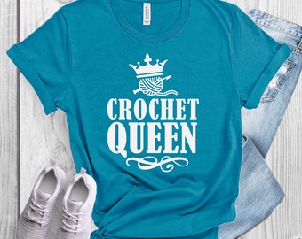 Crochet Queen Shirt - Crochet Shirt - Crochet Gift Ideas - Crochet Mom Gifts - Crochet Lover Gift
