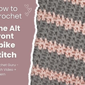 Peut inclure: Gros plan sur un projet de crochet avec le point Alt Front Spike. Le motif de point est affiché en fil gris et rose clair, créant un design rayé texturé. L'image comprend également le texte "How to Crochet The Alt Front Spike Stitch".