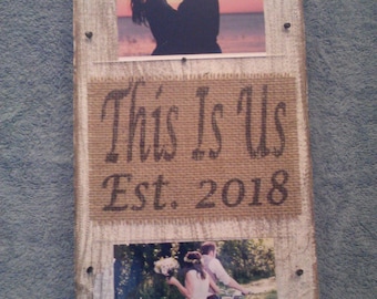 This Is Us Est. 2022 love wedding family marriage memories husband and wife wood and burlap frame and plaque handmade in USA