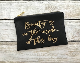 Beauty is on the inside make up bag