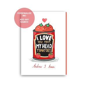 Tarjeta de San Valentín divertido, tarjeta personalizada, te amo de mi cabeza tomates, regalo personalizado, tarjetas de San Valentín, regalo para él, regalo para ella