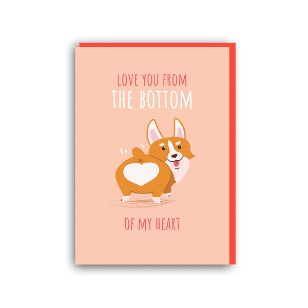 Corgi Greeting card, Corgi Love, Love Card, For Husband, for Wife, Love You From The Bottom Of My Heart, Funny Anniversary Card