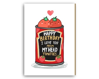 Funny Birthday Card for husband, boyfriend, girlfriend, mum, wife, happy birthday card, I love you, birthday cards for him