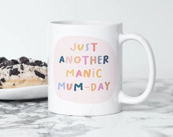 Manic Mum-Day Mug, Mother's Day Gift