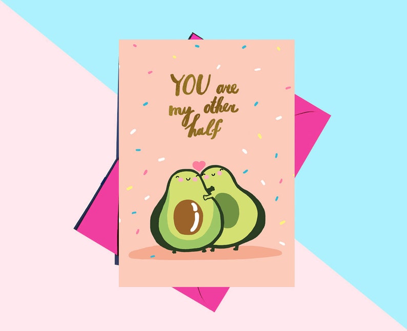 Funny Valentines Card, You are my half, Funny boyfriend birthday card, Cute avocado greeting card, Funny anniversary card, Valentines Card image 1