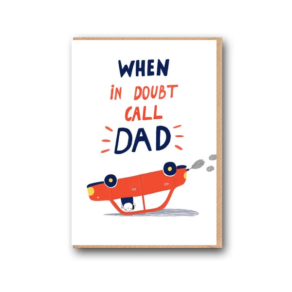 Funny Father's Day Card, Funny Birthday card for Dad, Birthday Card Dad, When In Doubt Call Dad, Fathers day card, greeting card dad